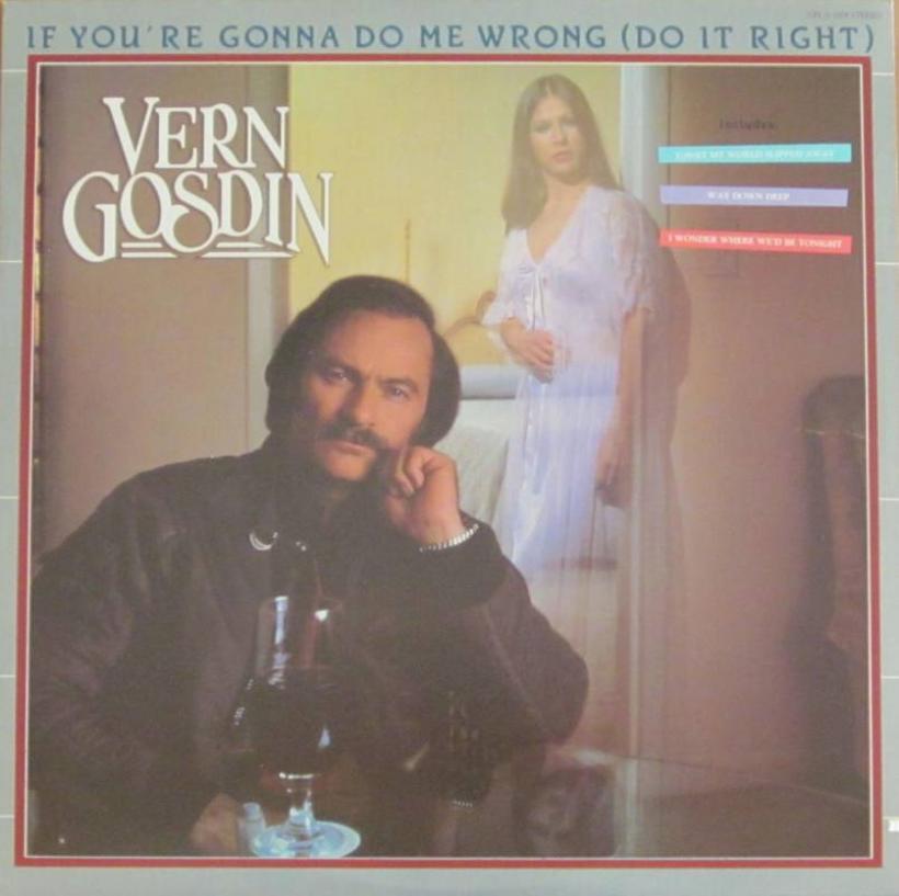 Vern Gosdin - If You're Gonna Do Me Wrong (Vinyl-LP USA)