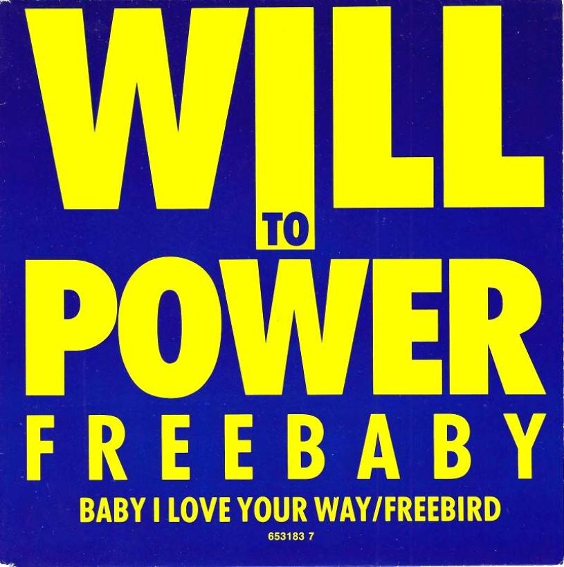 Will To Power - Freebaby (7" Epic Vinyl-Single Holland)