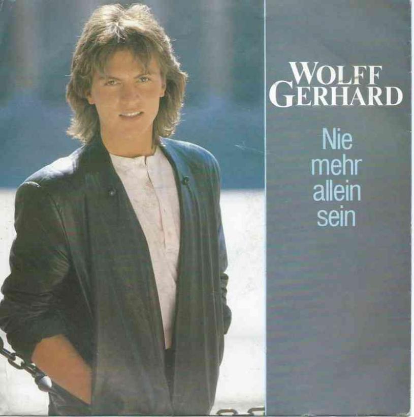 Wolff Gerhard - Nie mehr allein sein (Ariola Single)