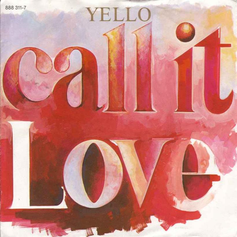 Yello - Call It Love (Vertigo Vinyl-Single Germany 1987)