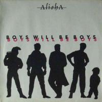 Alisha - Boys Will Be Boys (Maxi-Single Germany 1985)