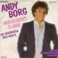 Andy Borg - Arriverderci Claire (Single Germany 1982)