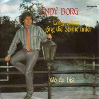 Andy Borg - Lang schon ging die Sonne unter (Single)