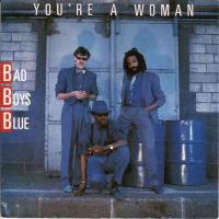 Bad Boys Blue - Youre A Woman (7