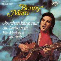 Benny Maro - So schön kann nur die Liebe sein (Single)