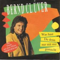 Bernd Clüver - Was hast du denn nur mit mir gemacht (7