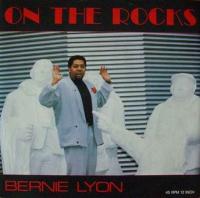 Bernie Lyon - On the rocks (Vinyl Maxi-Single 1989)