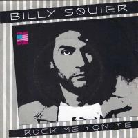 Billy Squier - Rock Me Tonite (7