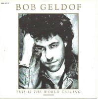 Bob Geldof - This Is The World Calling (Single Germany)