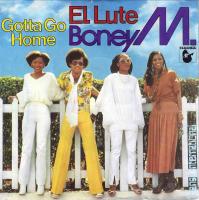 Boney M. - Gotta Go Home (Atlantic Vinyl-Single UK)