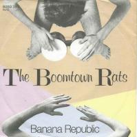 The Boomtown Rats - Banana Republic (Single Germany)