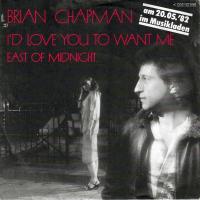 Brian Chapman - I'D Love You To Want Me (7