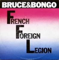 Bruce & Bongo - French Forign Legion (Maxi-Single)