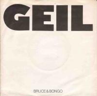 Bruce & Bongo - Geil (Rush-Records Vinyl-Single 1986)