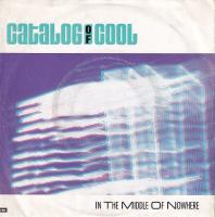 Catalog Of Cool - In The Middle Of Nowhere (7