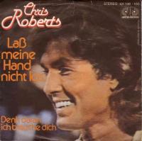 Chris Roberts - Lass meine Hand nicht los (Vinyl-Single)