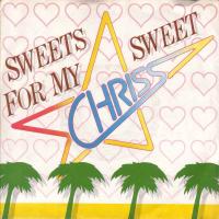 Chriss - Sweets For My Sweet (Vinyl-Single Germany)