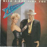 Chriss - With A Boy Like You (Vinyl-Single Germany)