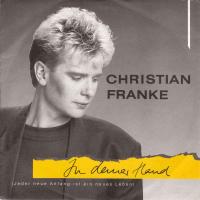 Christian Franke - In deiner Hand (Vinyl-Single 1988)