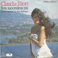 Claudia Mori - Non Succedera Piu (7" Ariola Vinyl-Single)