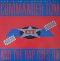 Commander Tom - And The Rap Goes On (Maxi-Single 1987)