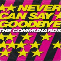 The Communards - Never Can Say Goodbye (7