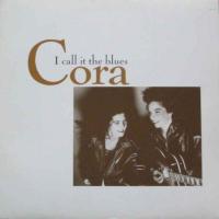 Cora - I Call It The Blues (Maxi-Single Germany)