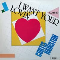 Curtis Hairston - I Want Your Lovin: 2 Versions (12