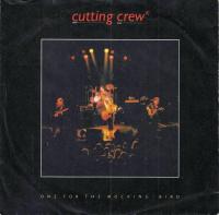 Cutting Crew - One For The Mocking-Bird (7