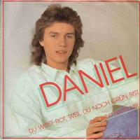 Daniel - Du wirst rot, weil du noch grün bist (Single)