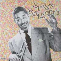 Dizzy Gillespie - The Most Important Recordings (2 LPS)