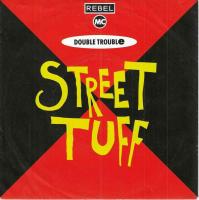 Rebel MC And Double Trouble - Street Tuff (7