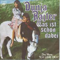 Dunja Rajter - Was ist schon dabei (CBS Vinyl-Single)