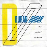 Duran Duran - Is There Something I Should Know (7