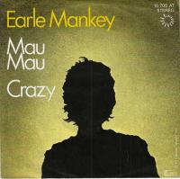 Earle Mankey - Mau Mau  Crazy (7