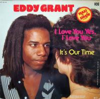Eddy Grant - I Love You Yes, I Love You (12