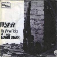 Edwin Starr - War  He Who Picks A Rose (7