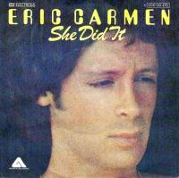 Eric Carmen - She Did It (Arista Vinyl-Single Germany