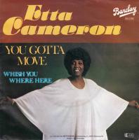 Etta Cameron - You Gotta Move (7