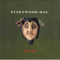 Fleetwood Mac - Save Me (7