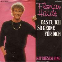 Florian Haidt - Das tu ich so gerne für dich (Single)