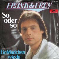 Frank und Frey - So oder so (7