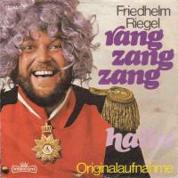 Friedhelm Riegel - Rang Zang Zang (Vinyl-Single Germany)