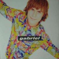 Gabriel - Twist & Nrut (Sony Maxi-Single Germany 1996)