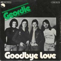 Geordie - Goodbye Love (7