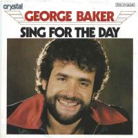 George Baker - Sing For The Day (Crystal Vinyl-Single)