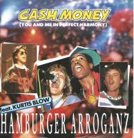 Hamburger Arroganz featuring Kurtis Blow - Cash Money