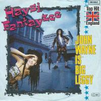 Haysi Fantayzee - John Wayne Is Big Leggy (7" Single)