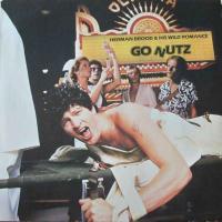 Herman Brood & His Wild Romance - Go Nutz (Aves Vinyl-LP)