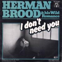 Herman Brood - I Don't Need You (7